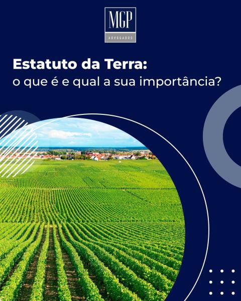 Estatuto da Terra: o que é e qual sua importância